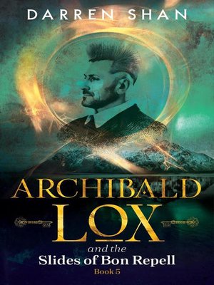 cover image of Archibald Lox and the Slides of Bon Repell